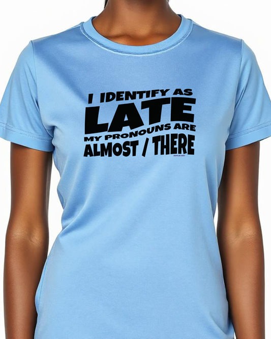 Identify as Late
